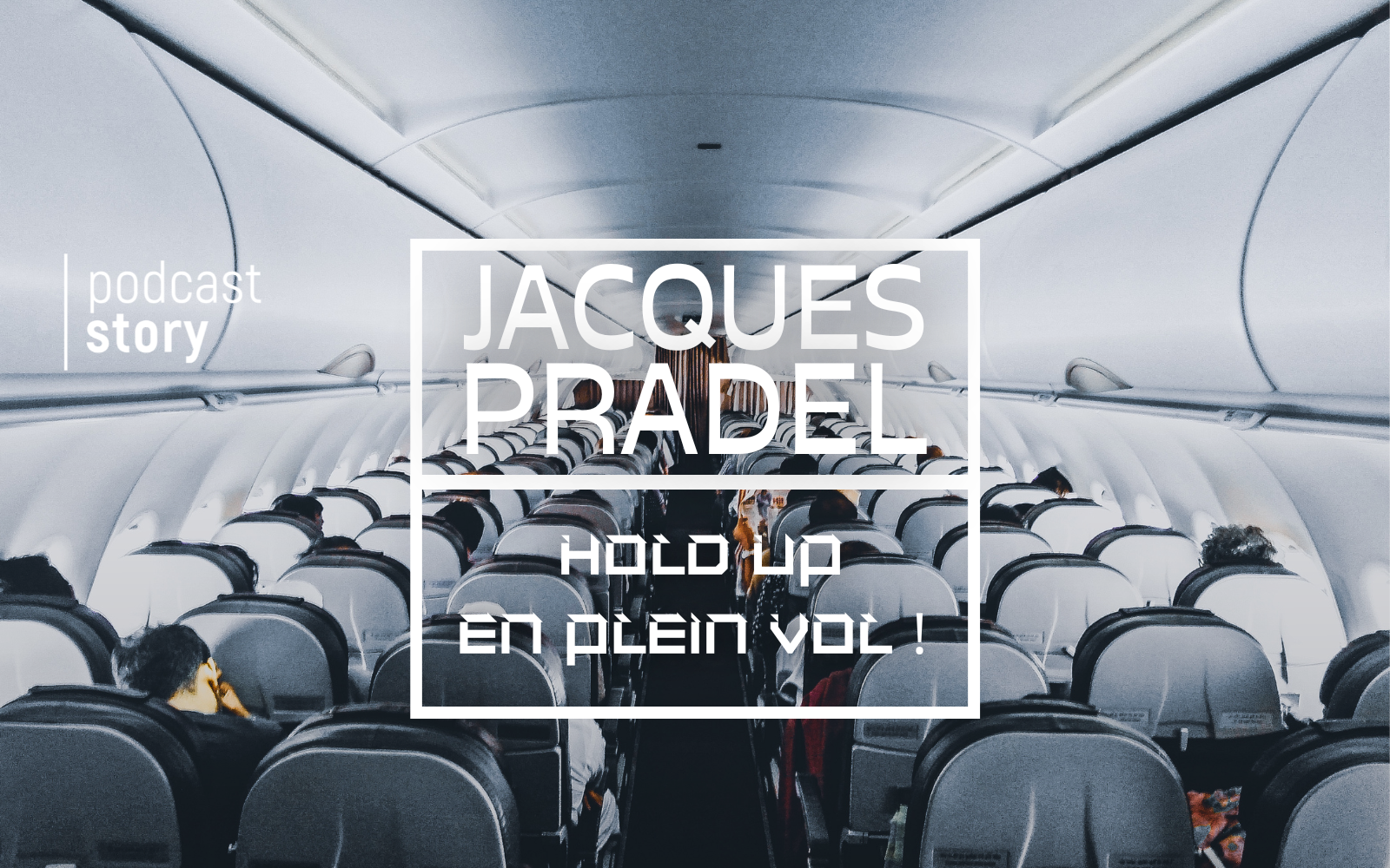 Jacques Pradel, Hold up en plein vol !