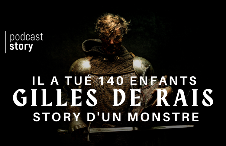 Gilles de Rais, Story d’un monstre