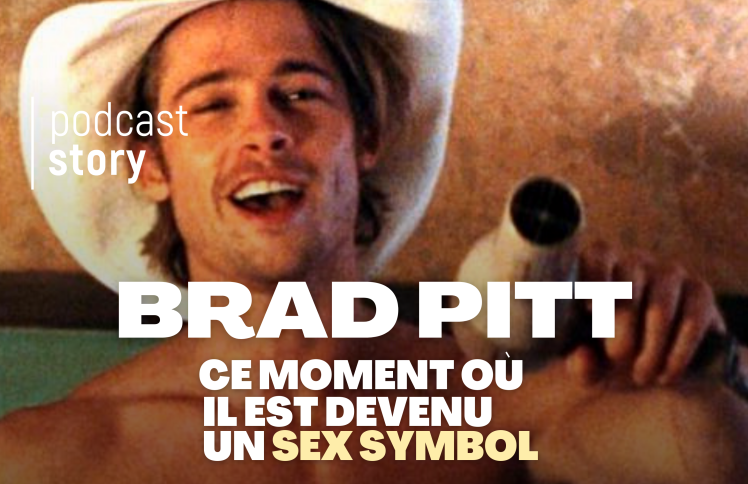 Brad Pitt, Le jour où il est devenu un sex symbol !