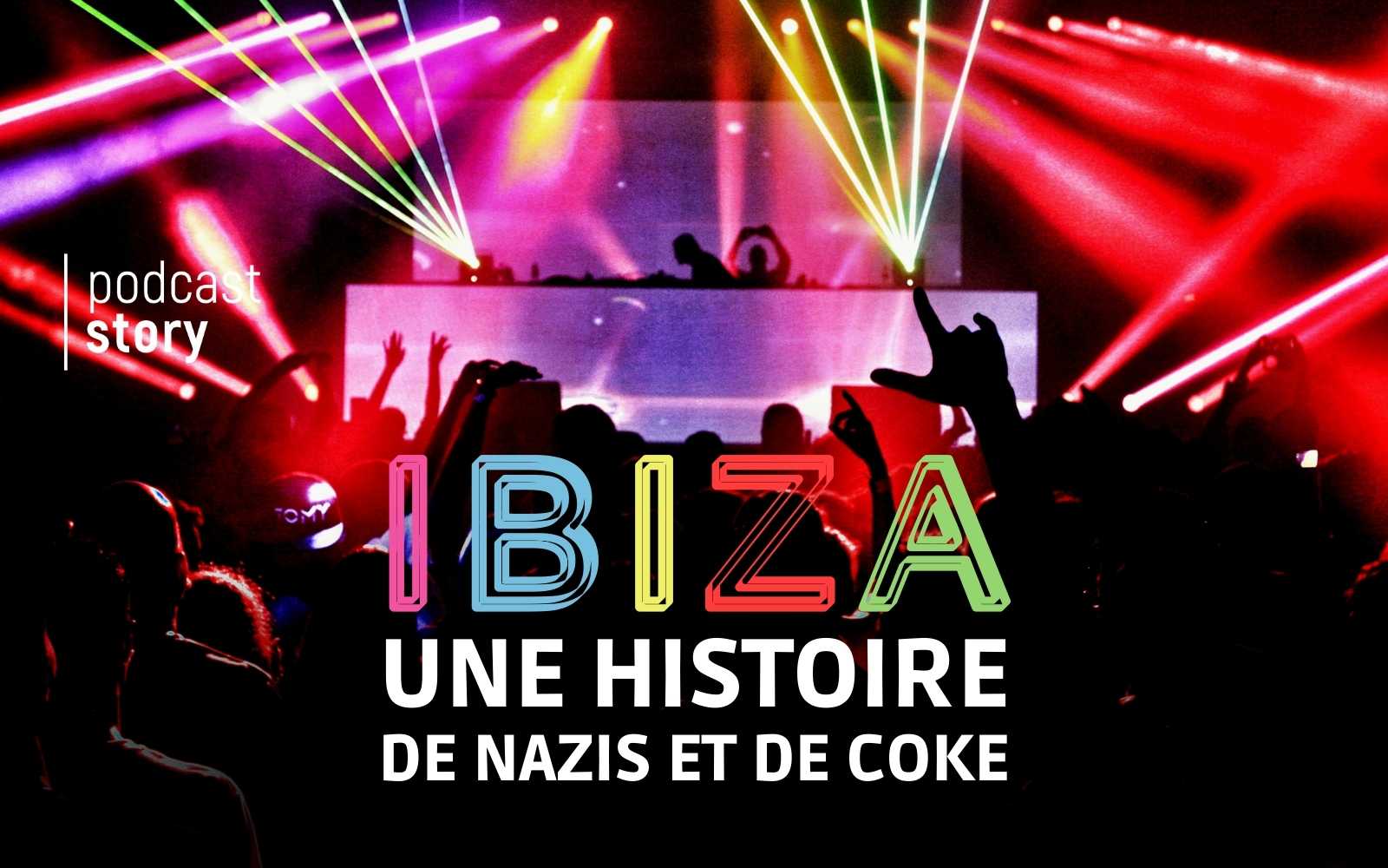 IBIZA, UNE HISTOIRE DE NAZIS ET DE COKE