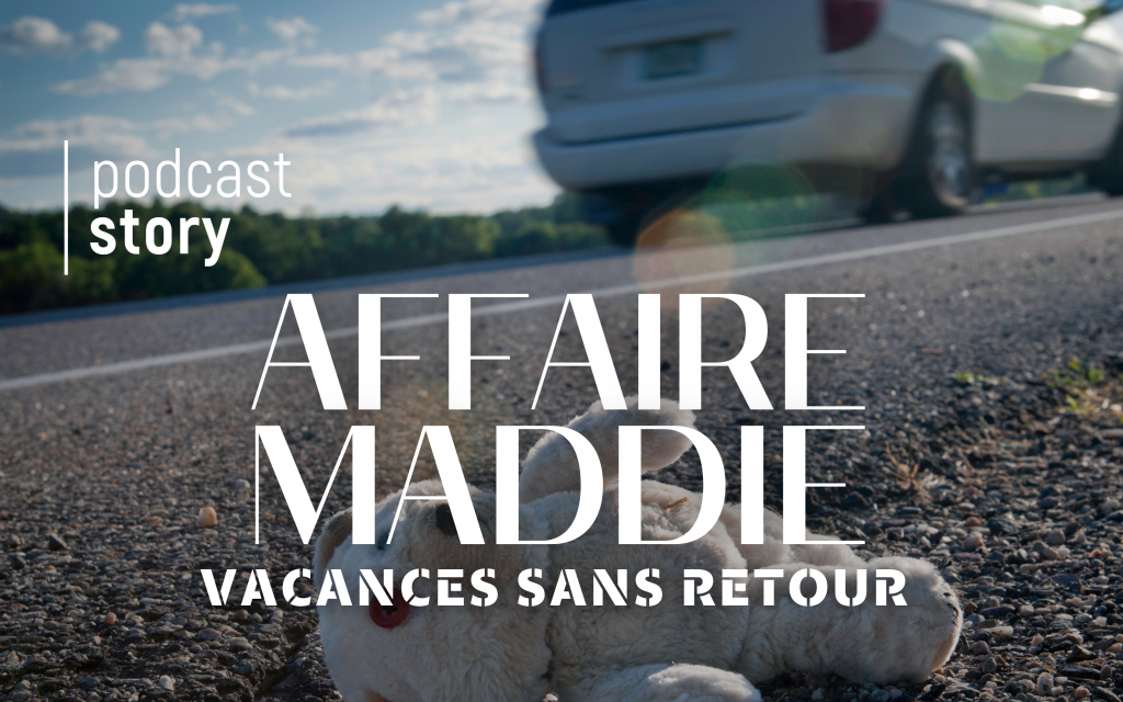 AFFAIRE MADDIE