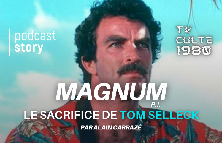 MAGNUM, Le sacrifice de Tom Selleck !