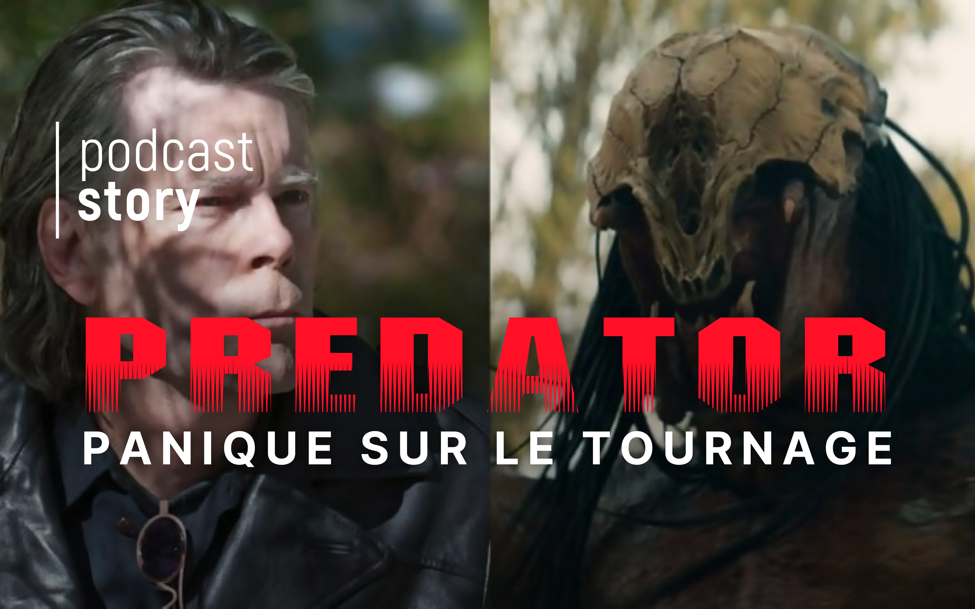 Comme Des Proies Lieu De Tournage Predator, panique sur le tournage - Podcast Story