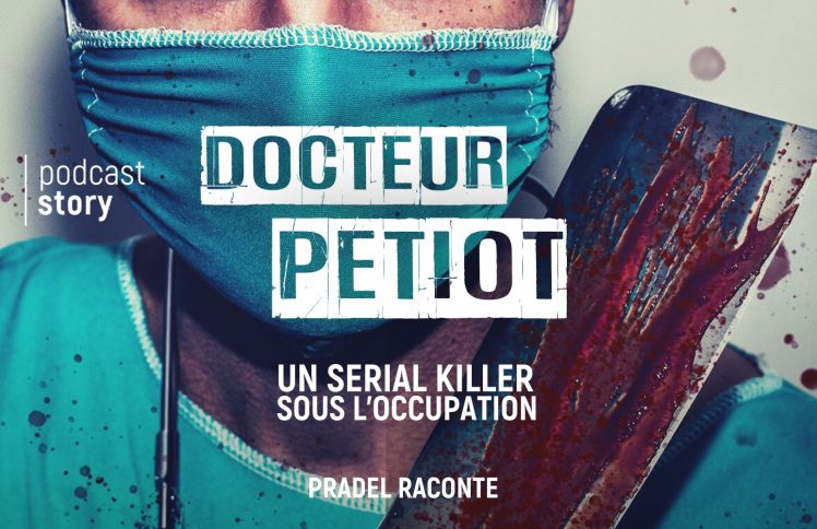 LE DOCTEUR PETIOT – PAR JACQUES PRADEL