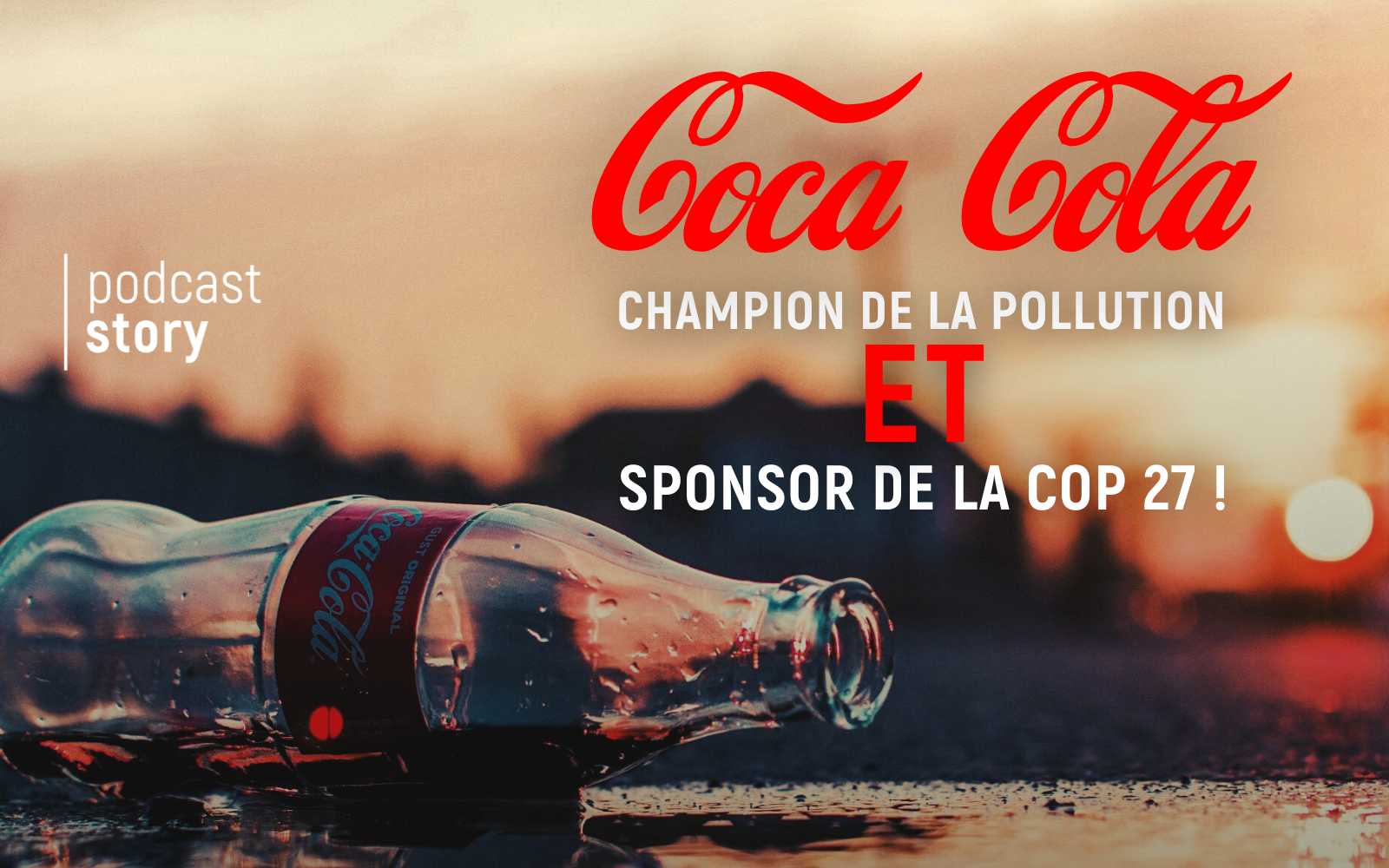 COCA-COLA – Champion de la pollution et sponsor de la COP 27 !