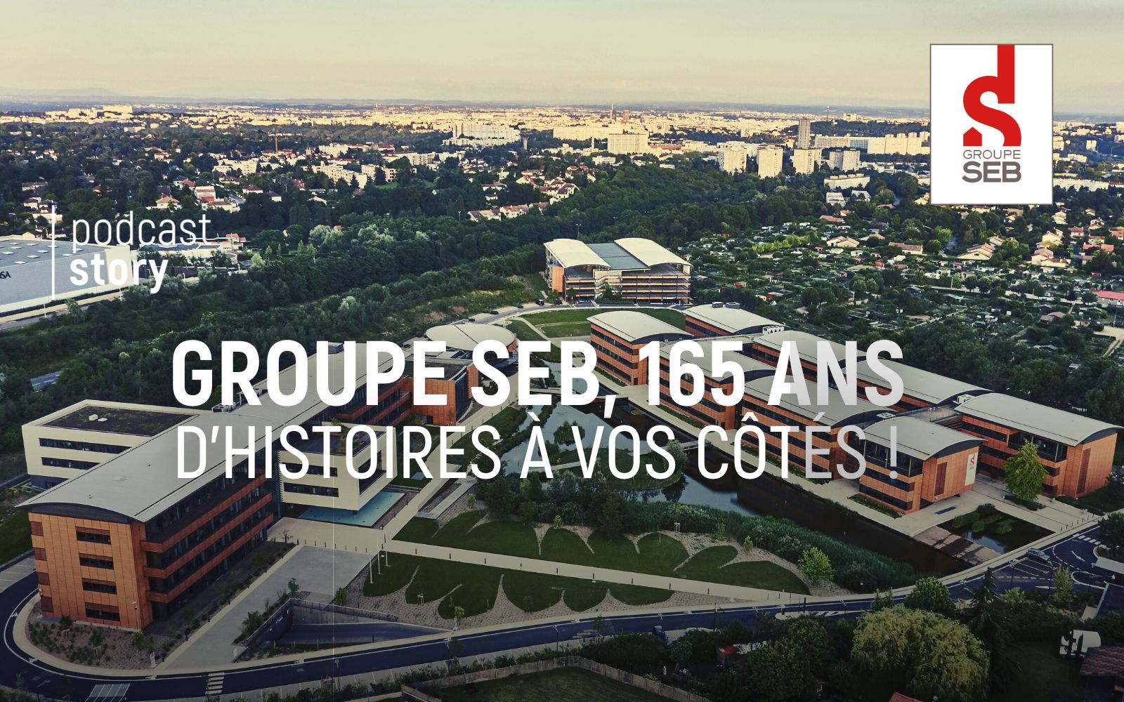 GROUPE SEB, 165 ANS D’HISTOIRE À VOS CÔTÉS !