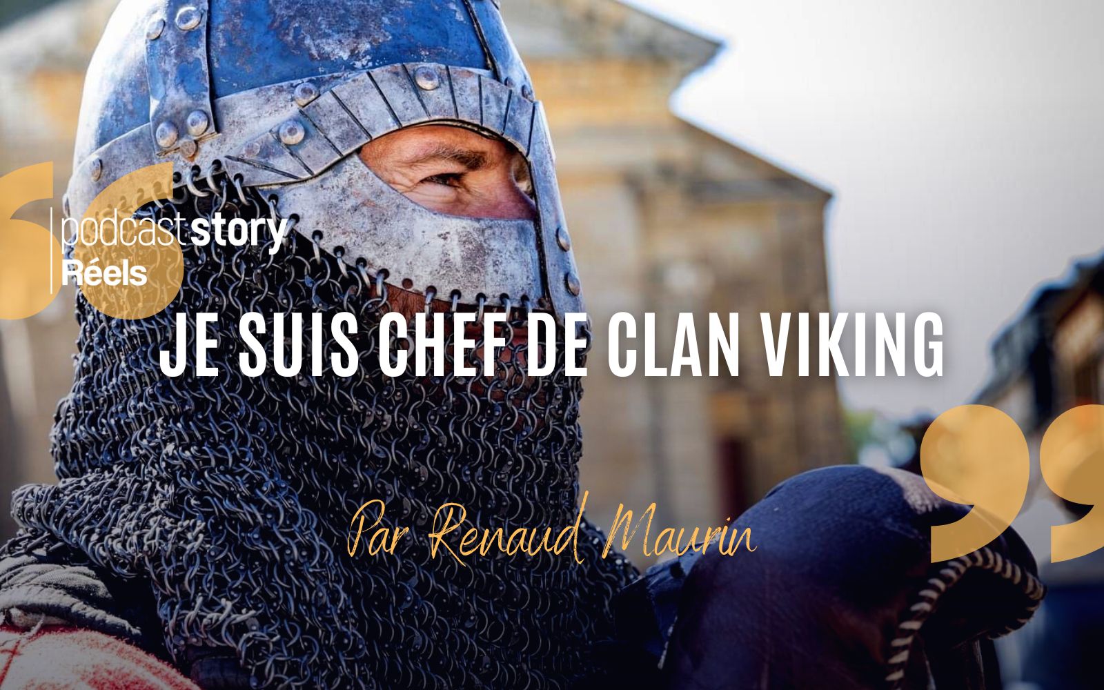 JE SUIS CHEF DE CLAN VIKING – Par Renaud Maurin