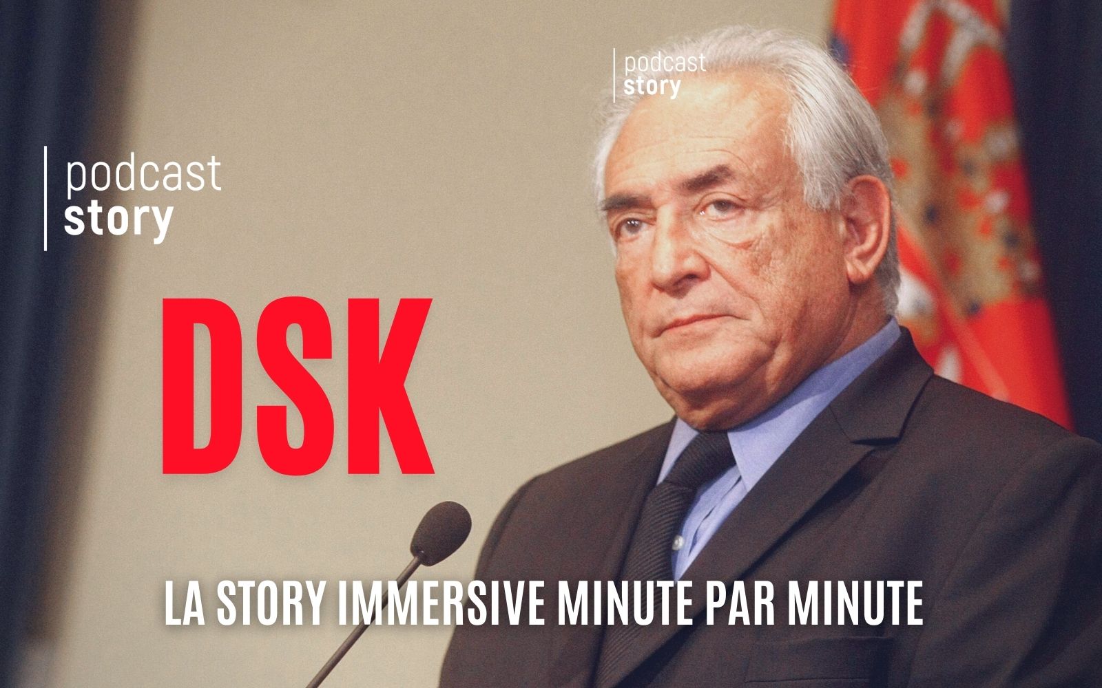 DSK, la story immersive minute par minute…