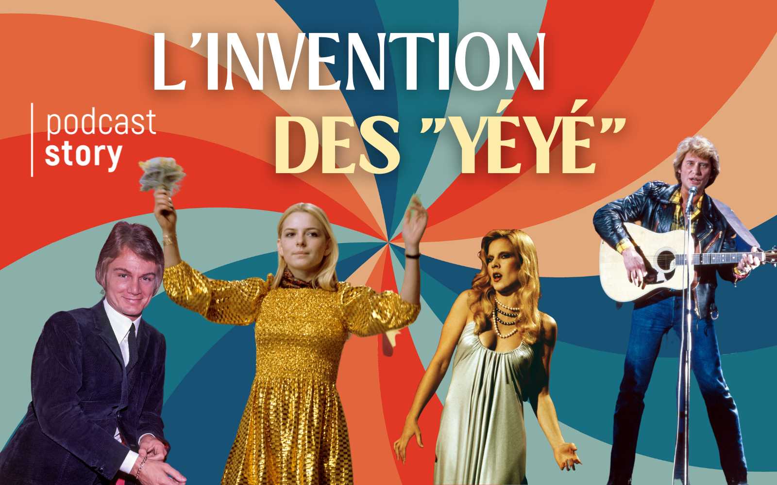 Johnny, Cloclo, Sylvie, France… L’invention des « Yéyé » !