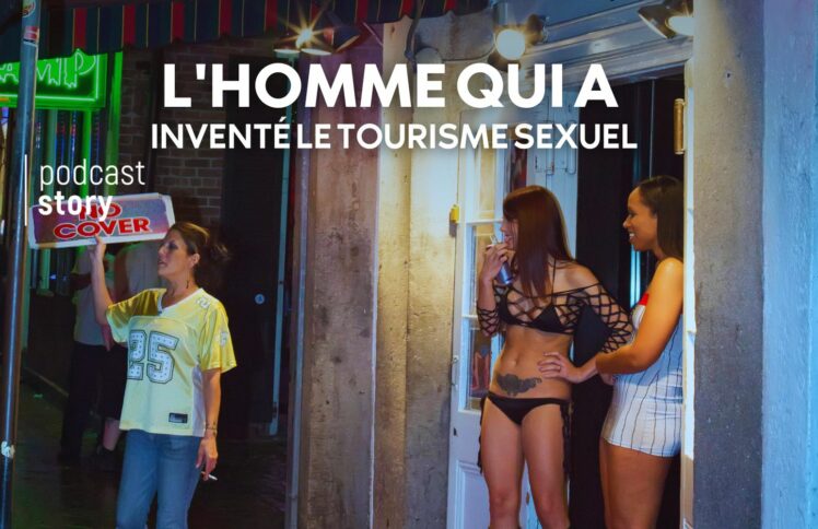 L’HOMME QUI A INVENTÉ LE TOURISME SEXUEL