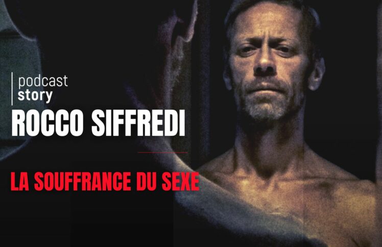 ROCCO SIFFREDI – LA SOUFFRANCE DU SEXE