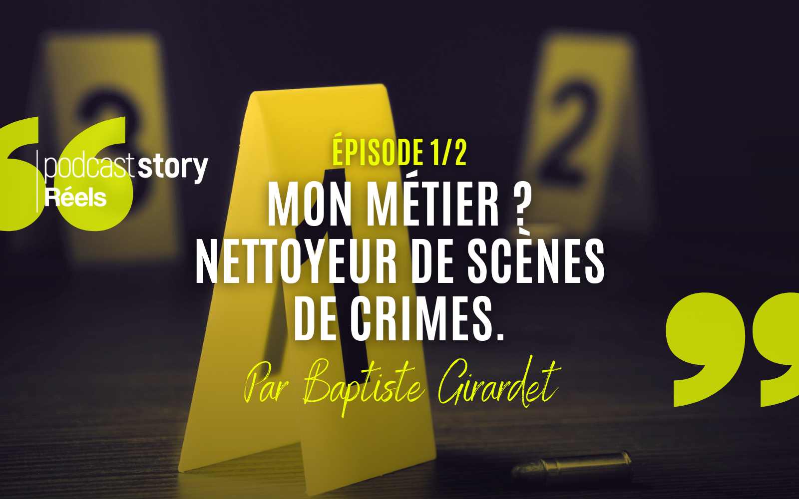 MON MÉTIER ? NETTOYEUR DE SCÈNES DE CRIMES. Par Baptiste Girardet – EP 1/2
