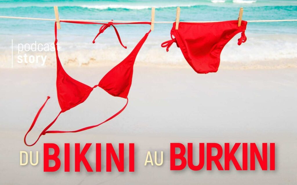DU BIKINI AU BURKINI