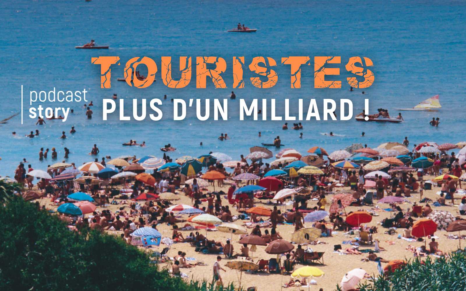 TOURISTES : PLUS D’UN MILLIARD !