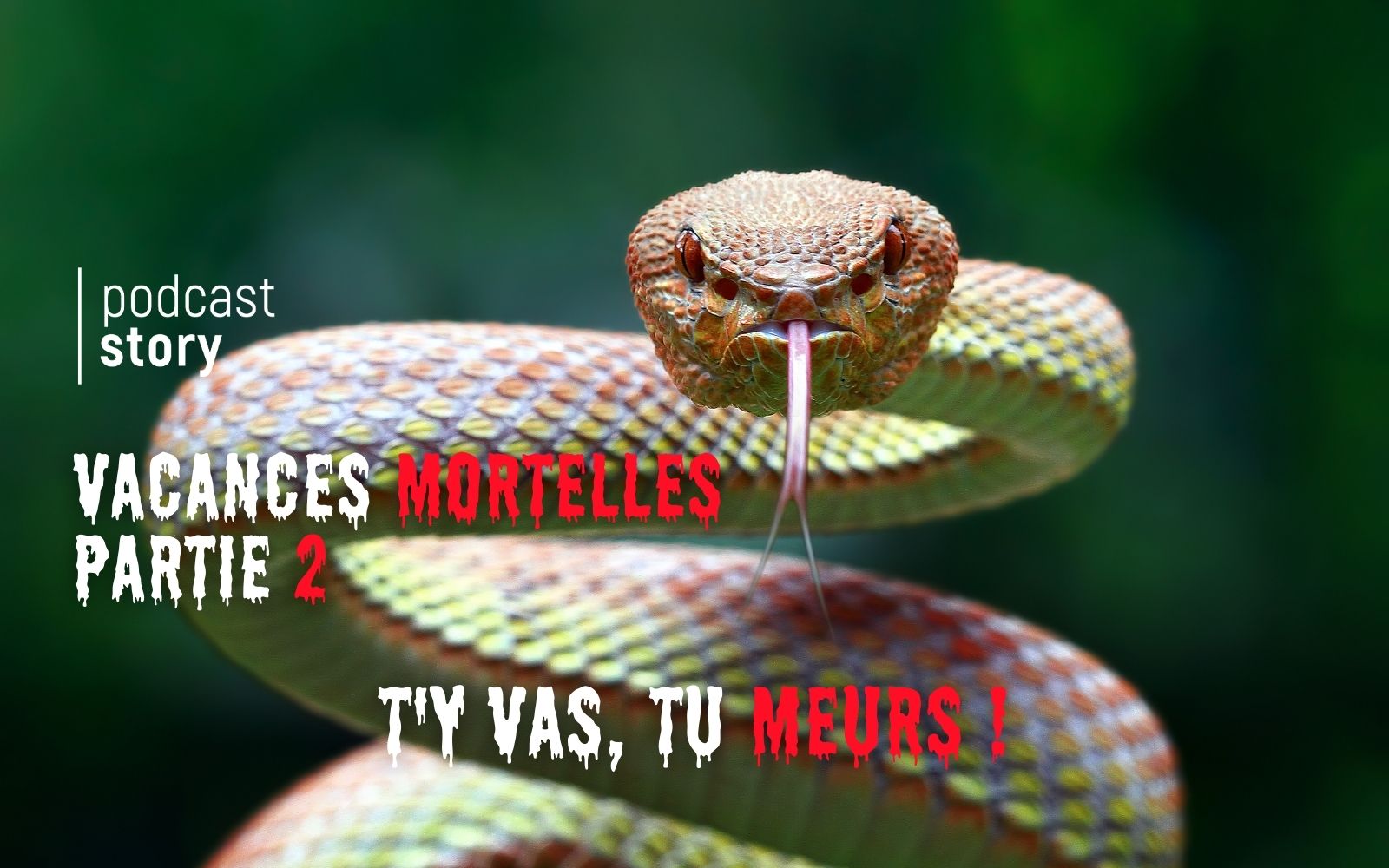 VACANCES MORTELLES – PARTIE 2