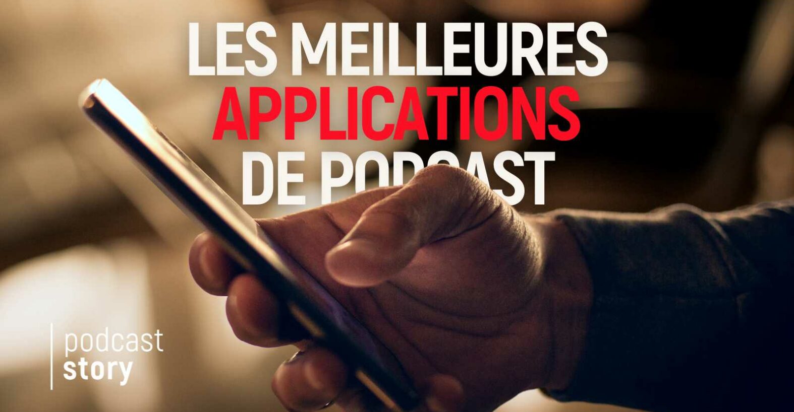 Les meilleures applications de podcast