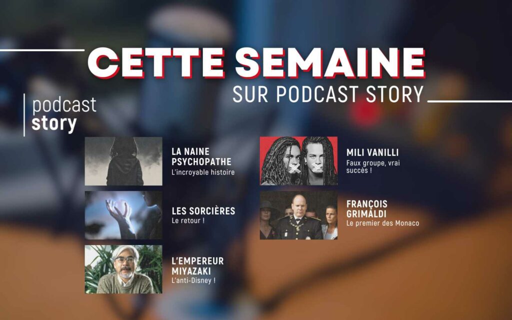 CETTE SEMAINE SUR PODCAST STORY