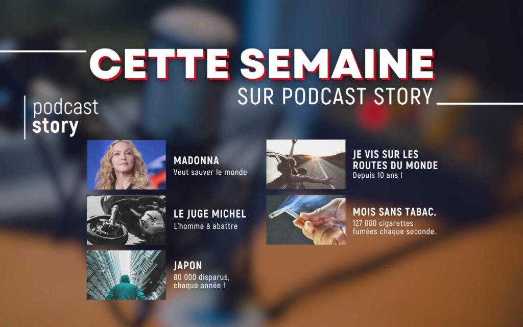 CETTE SEMAINE SUR PODCAST STORY