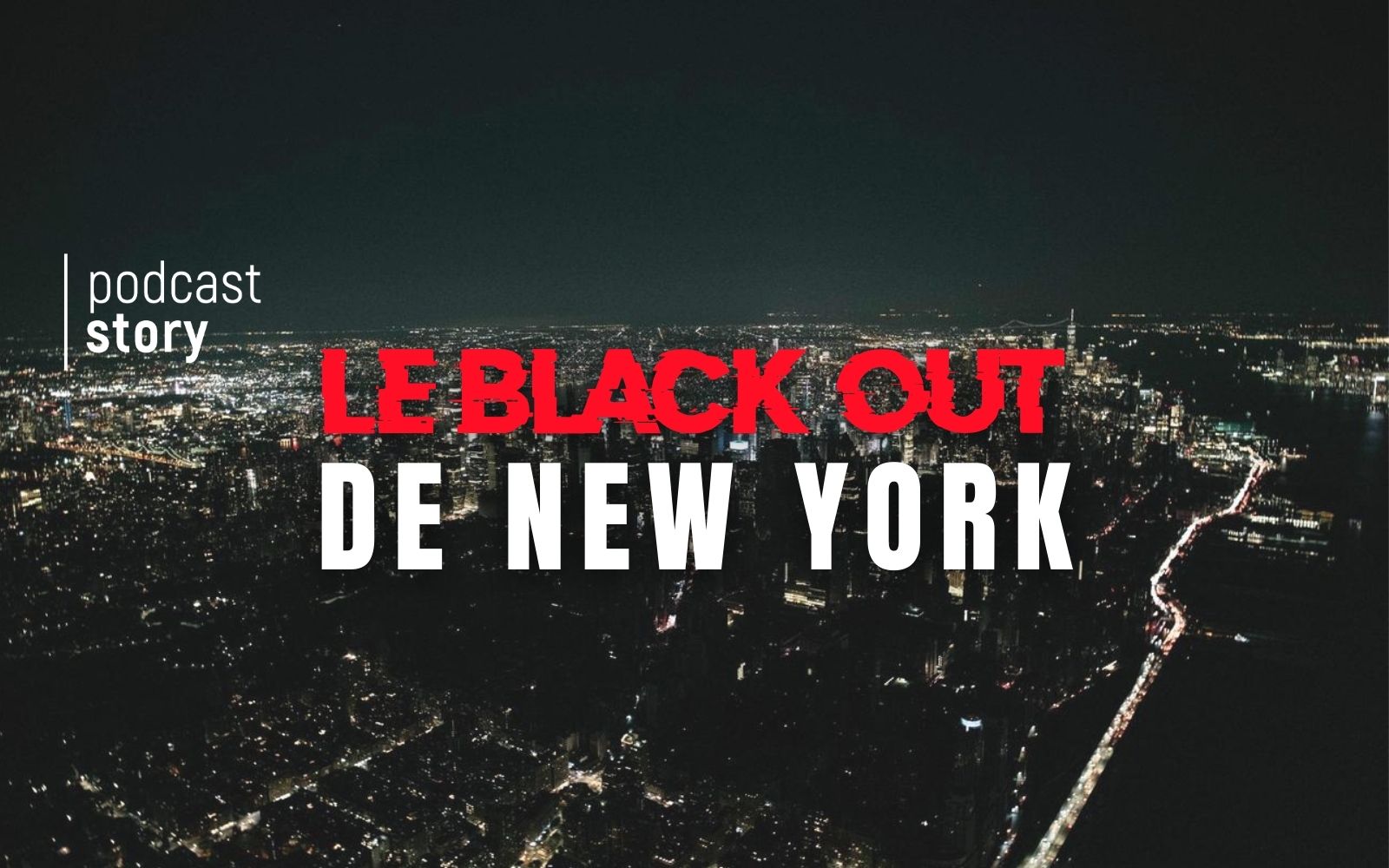 LE BLACK OUT DE NEW-YORK