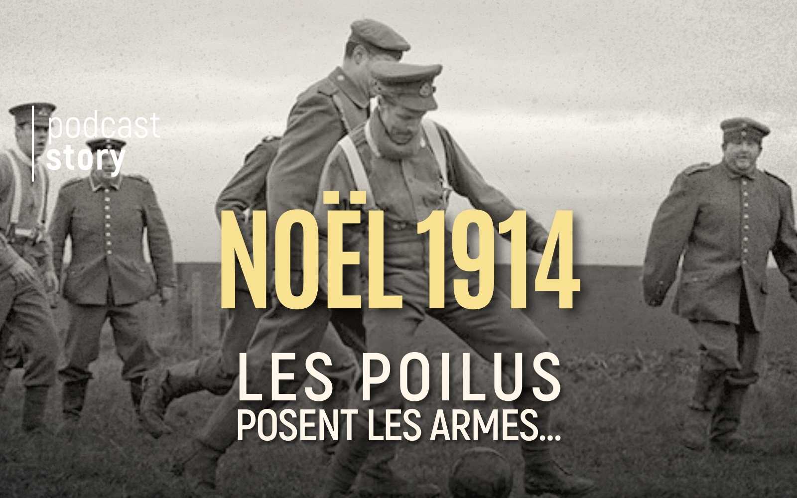 NOËL 1914, LES POILUS POSENT LES ARMES…