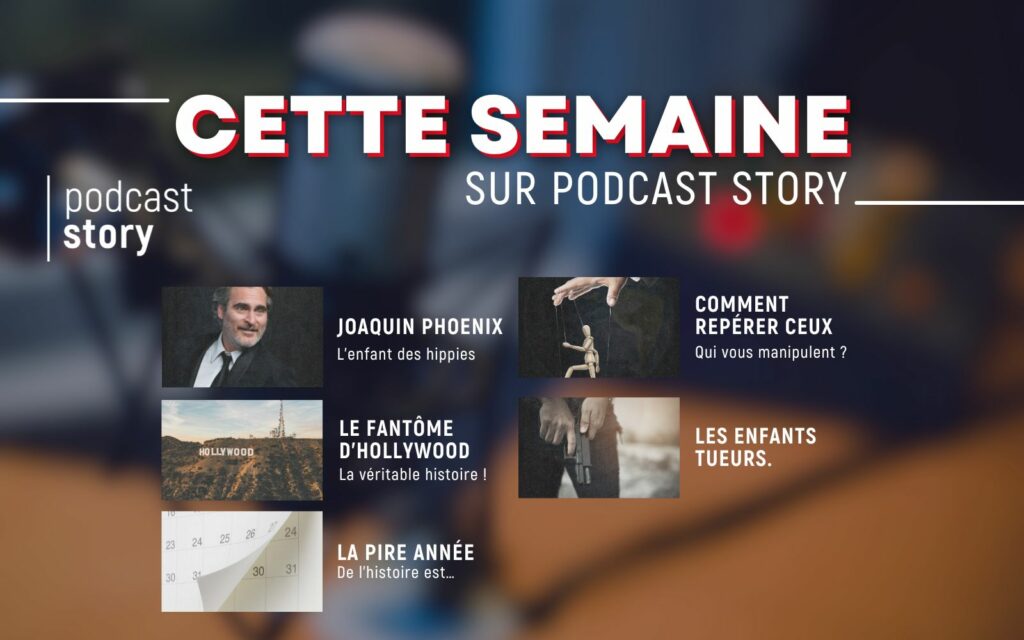 CETTE SEMAINE SUR PODCAST STORY