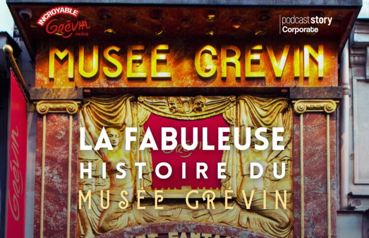 La fabuleuse histoire du musée Grévin