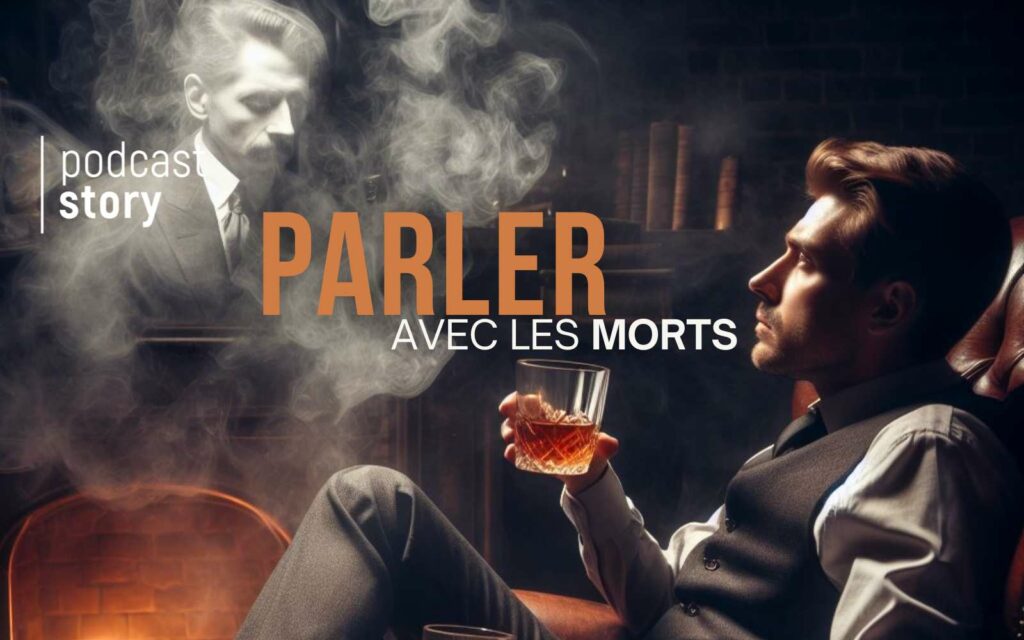 PARLER AVEC LES MORTS