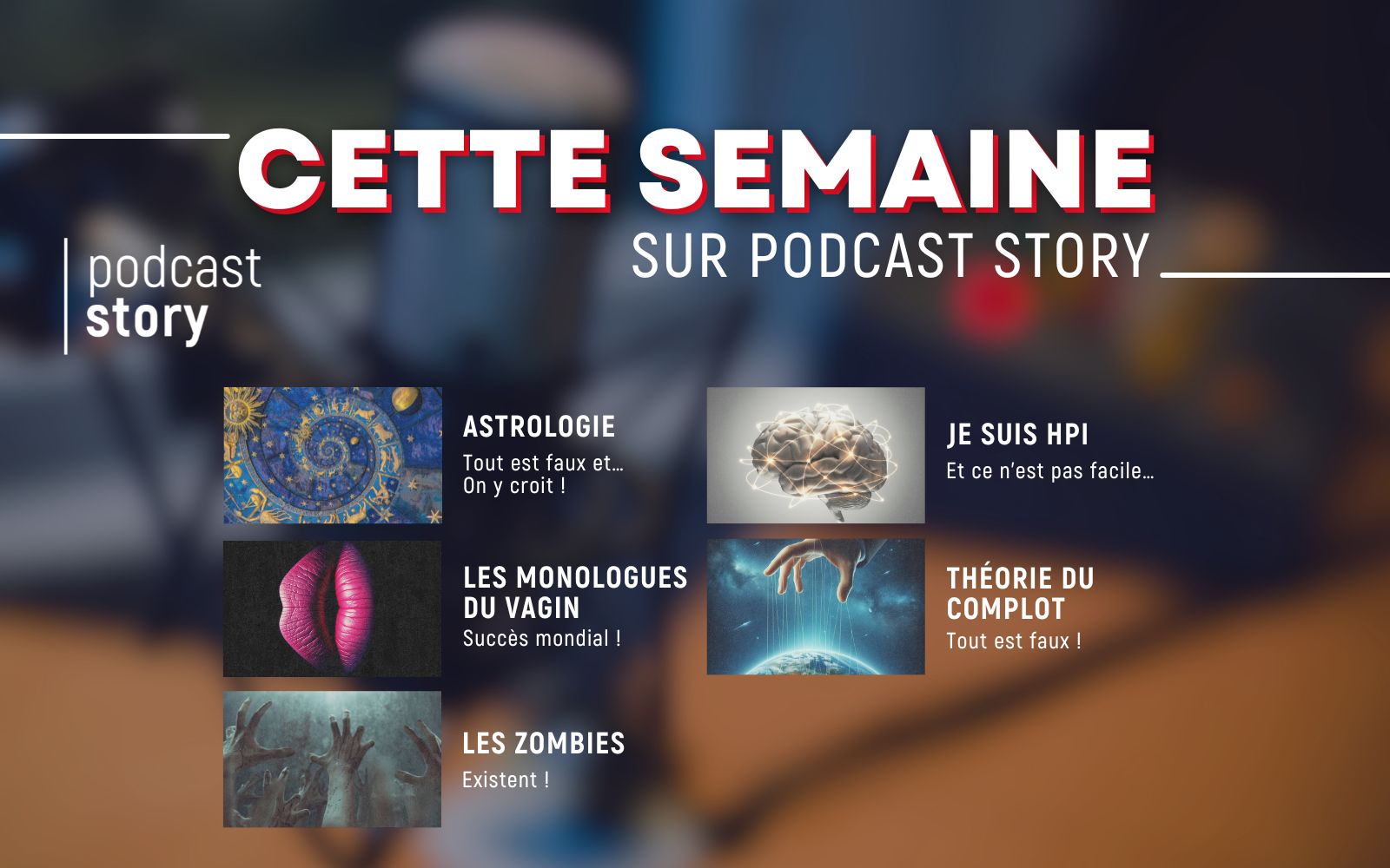 CETTE SEMAINE SUR PODCAST STORY