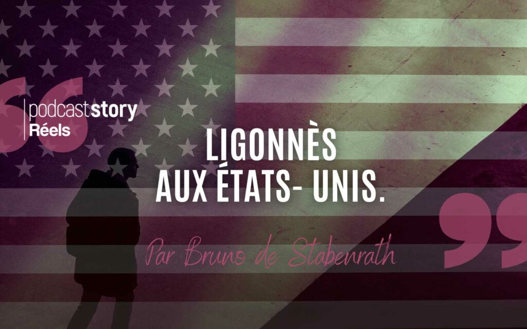 LIGONNES AUX ÉTATS-UNIS