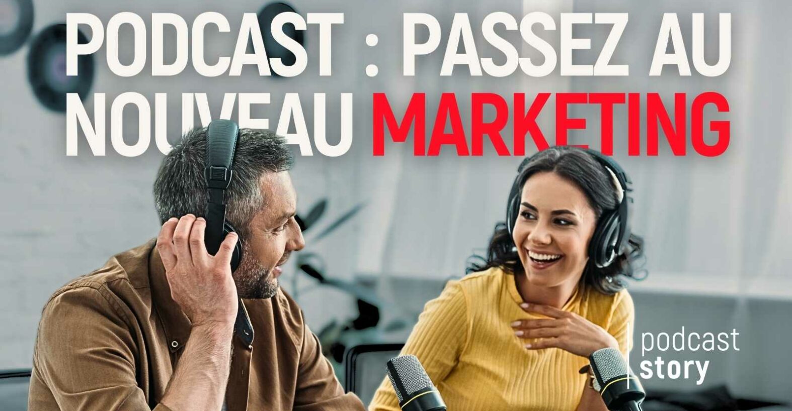 Podcast : passez au nouveau marketing